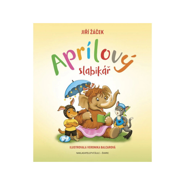 🔤🎨 Aprílový slabikář – Jiří Žáček | Hravé básničky a říkanky pro děti