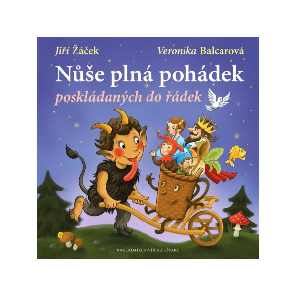 🧚‍♀️  Nůše plná pohádek – Jiří Žáček | Veršované pohádky s ilustracemi Veroniky Balcarové