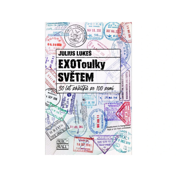 🌍 EXOToulky světem – Julius Lukeš | Skutečné příběhy z cest po světě