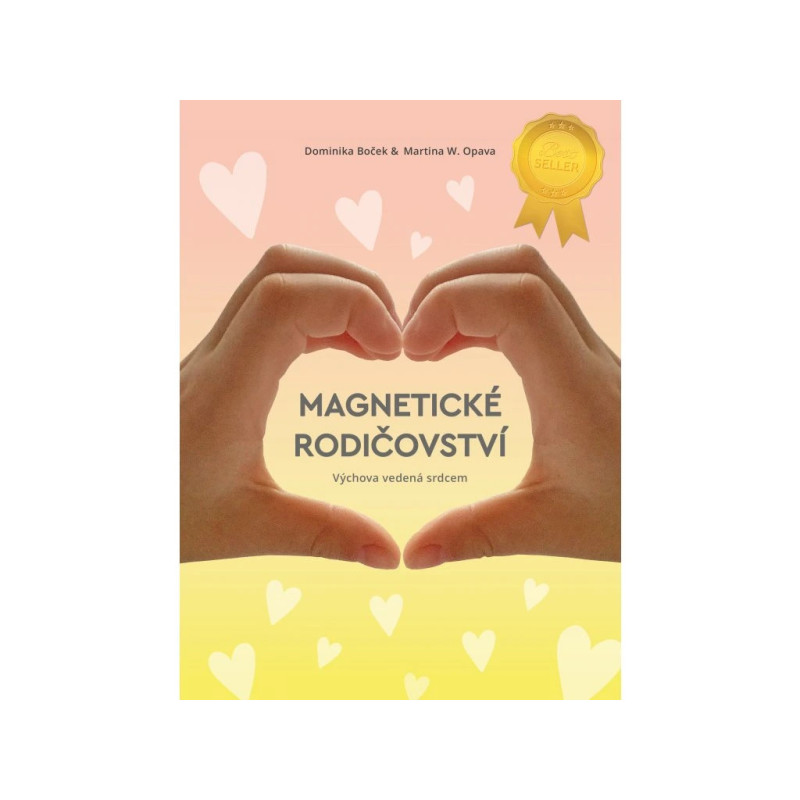 🧲 Magnetické rodičovství – Respektující výchova pro moderní rodiče