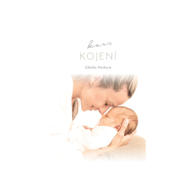 👶 Kurz kojení – Zdeňka Nosková | Praktický průvodce pro maminky