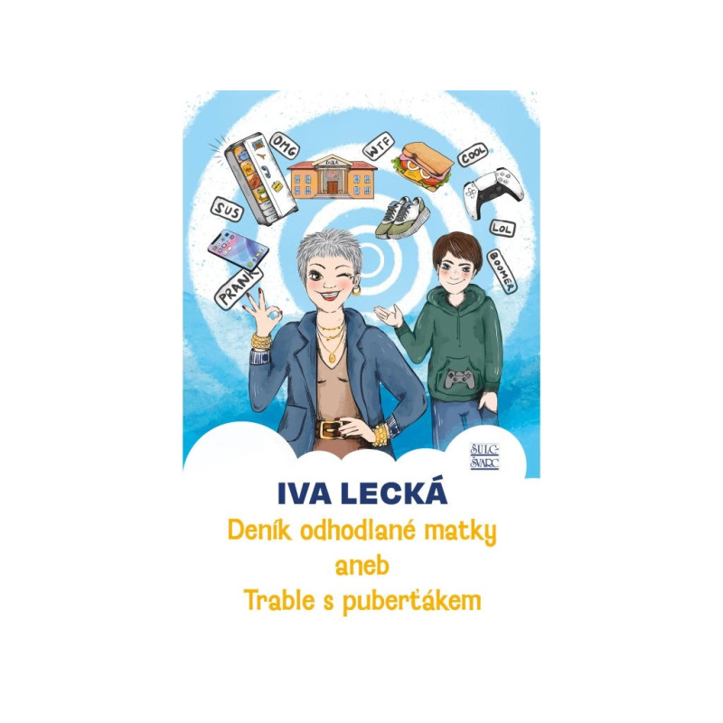 📝 Deník odhodlané matky – Iva Lecká | Vtipné postřehy o mateřství a pubertě