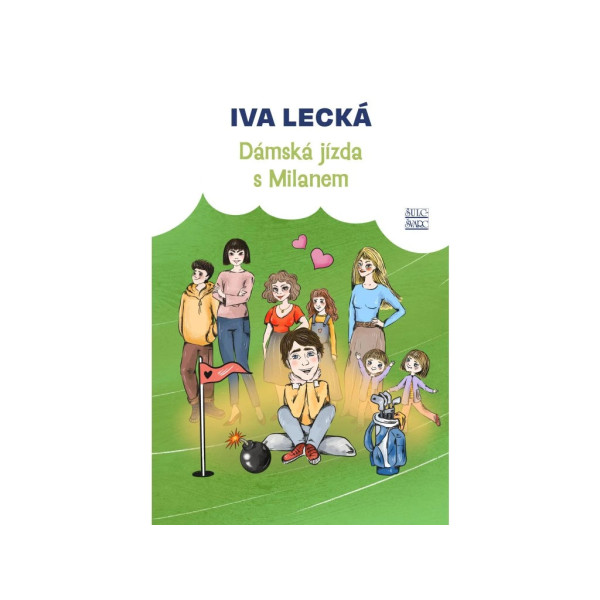 💔👠Dámská jízda s Milanem – Iva Lecká | Vtipný román o lásce, rozvodech a ženské síle